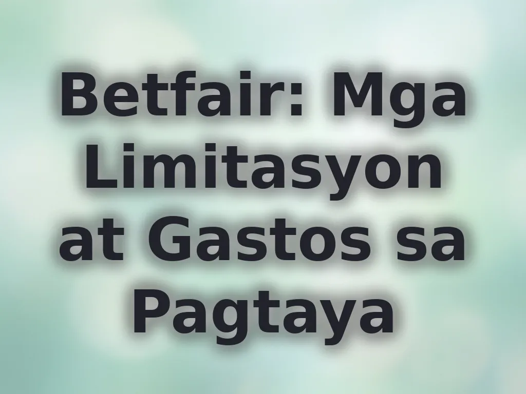 Limits and Fees